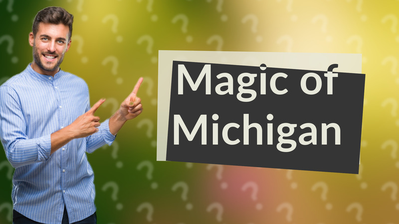 Magic of Michigan