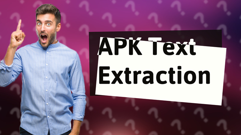 APK Text Extraction