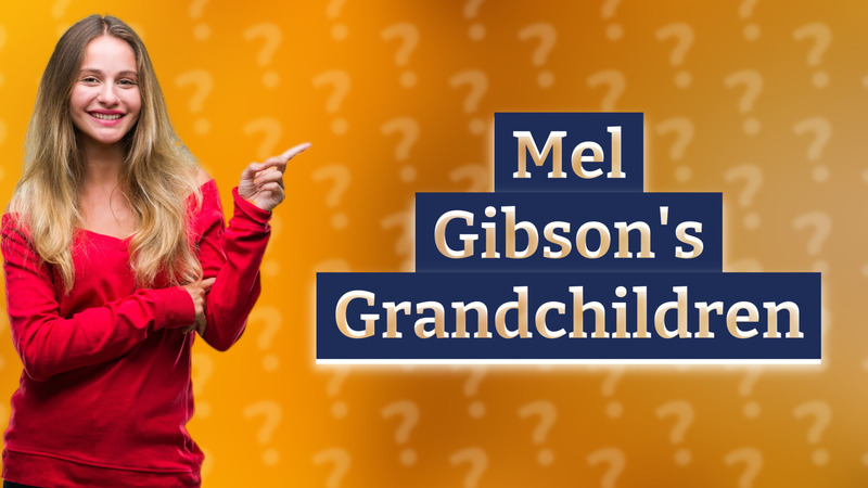 Mel Gibson's Grandchildren