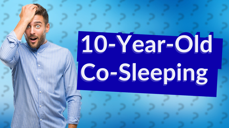 10-Year-Old Co-Sleeping