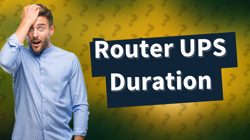 Router UPS Duration