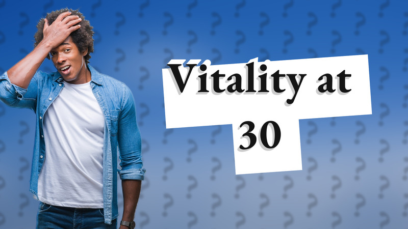 Vitality at 30