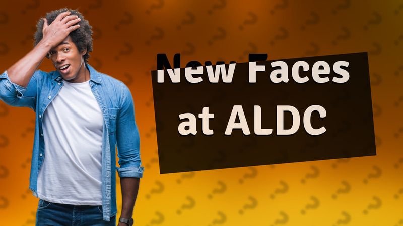 New Faces at ALDC