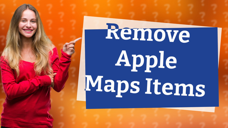 Remove Apple Maps Items