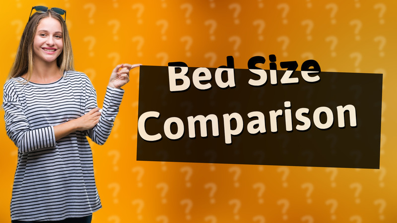 Bed Size Comparison