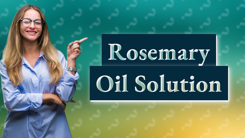 Rosemary Oil Solution