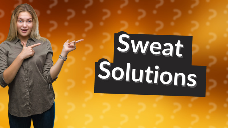 Sweat Solutions