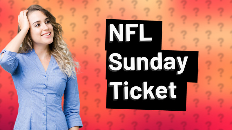 NFL Sunday Ticket