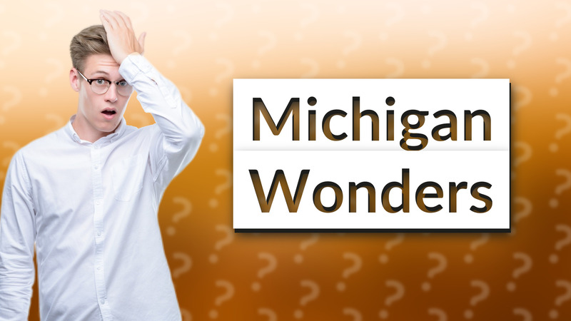 Michigan Wonders