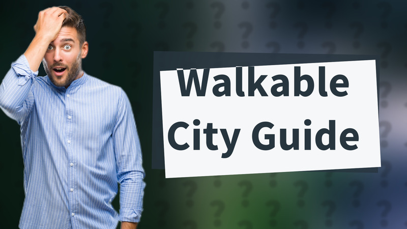 Walkable City Guide