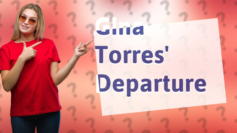 Gina Torres' Departure