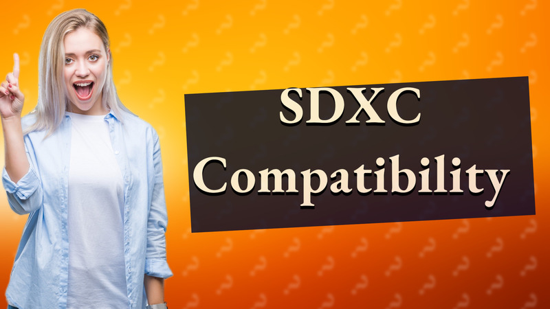 SDXC Compatibility