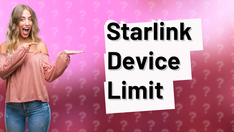 Starlink Device Limit