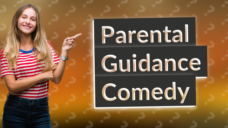 Parental Guidance Comedy