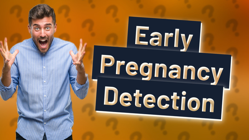 Early Pregnancy Detection