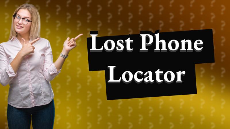 Lost Phone Locator