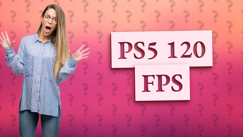 PS5 120 FPS