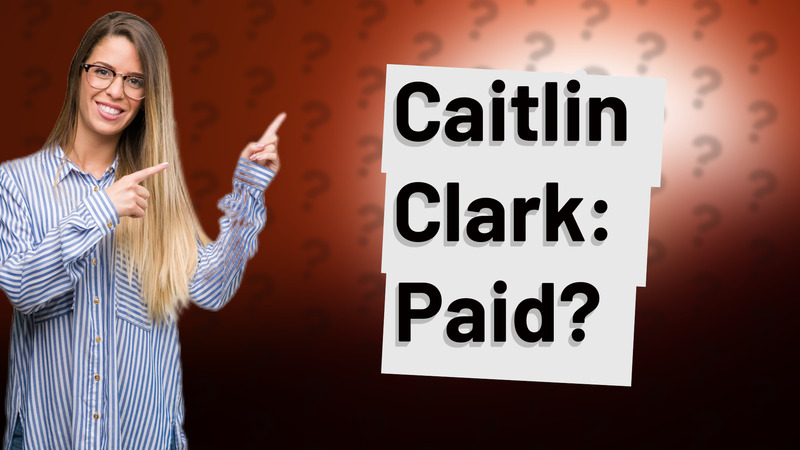 Caitlin Clark: Paid?