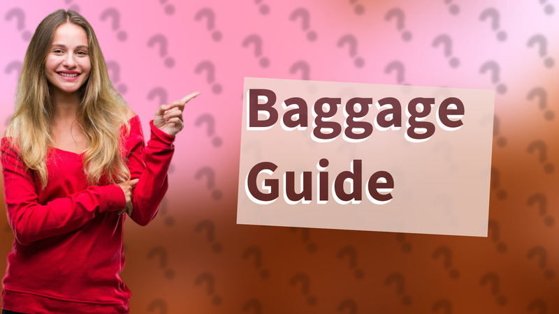 Baggage Guide