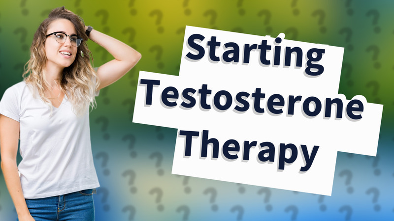 Starting Testosterone Therapy