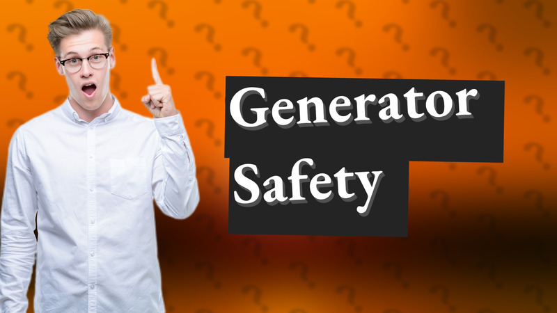 Generator Safety