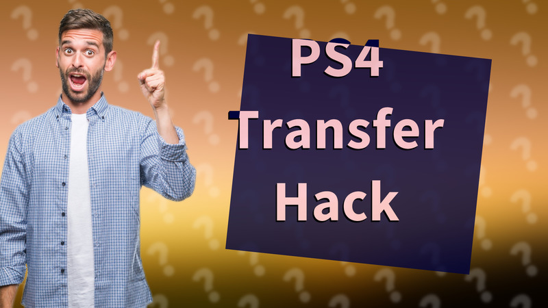 PS4 Transfer Hack