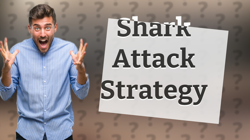 Shark Attack Strategy