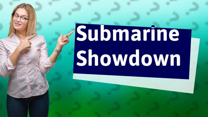 Submarine Showdown