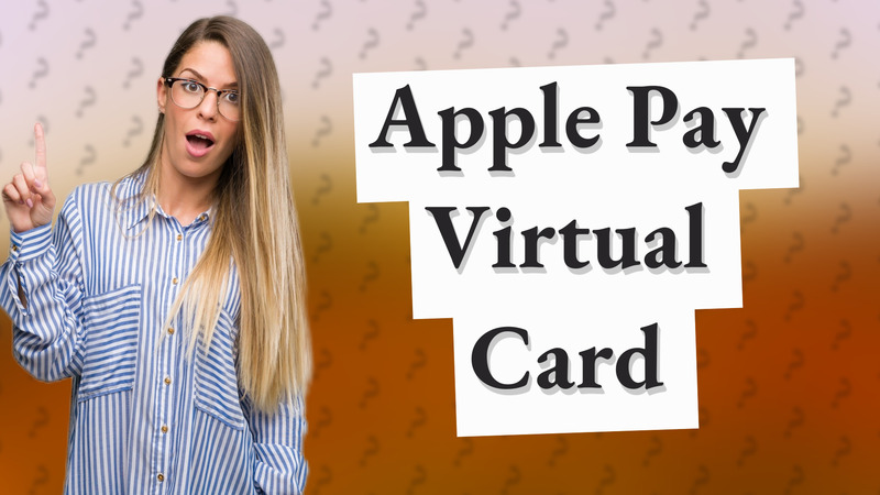 Apple Pay Virtual Card