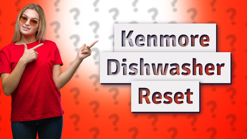 Kenmore Dishwasher Reset