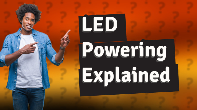 LED Powering Explained