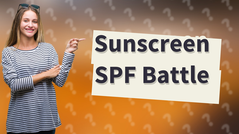 Sunscreen SPF Battle