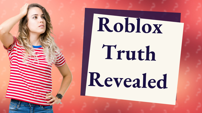 Roblox Truth Revealed