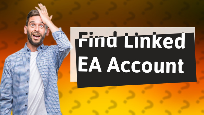 Find Linked EA Account