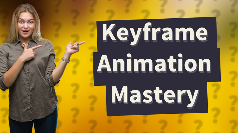 Keyframe Animation Mastery