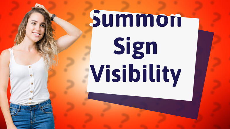 Summon Sign Visibility