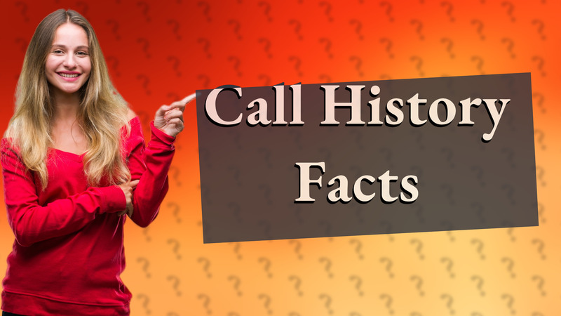 Call History Facts