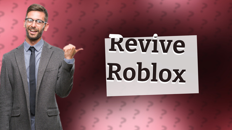 Revive Roblox