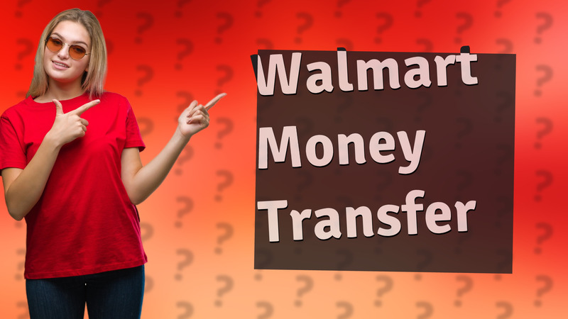 Walmart Money Transfer