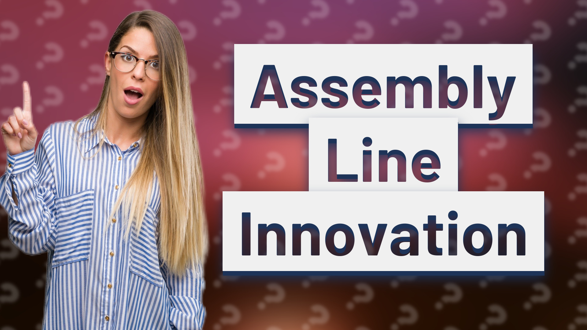 Assembly Line Innovation