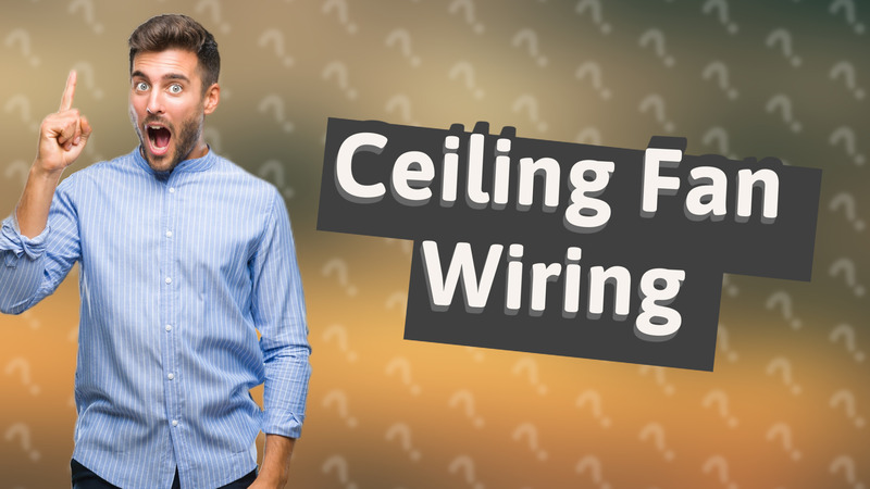 Ceiling Fan Wiring