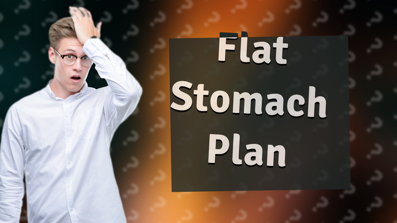 Flat Stomach Plan