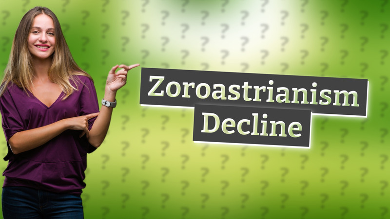 Zoroastrianism Decline