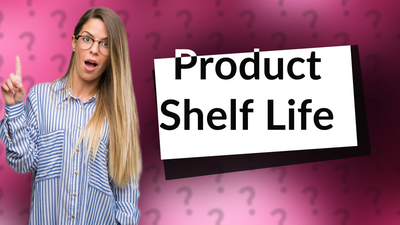 Product Shelf Life
