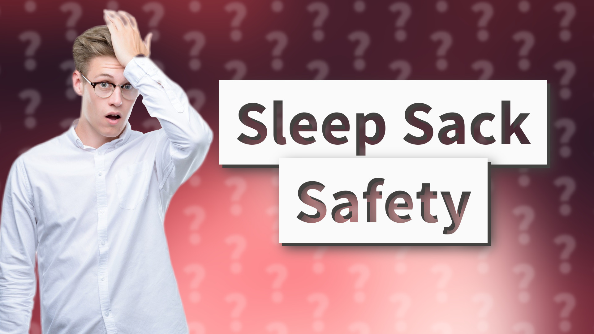 Sleep Sack Safety