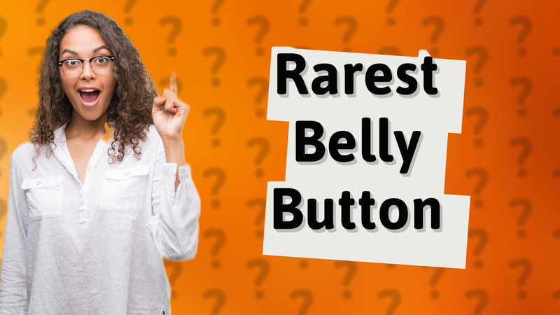 Rarest Belly Button