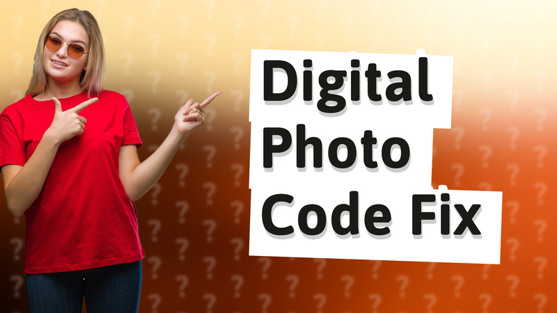 Digital Photo Code Fix