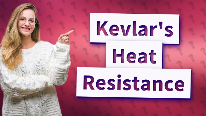 Kevlar's Heat Resistance