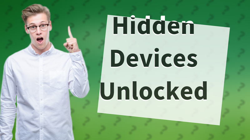 Hidden Devices Unlocked