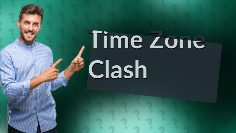 Time Zone Clash